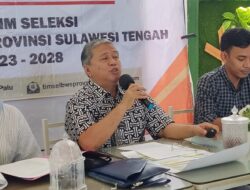 Empat Calon Anggota Bawaslu Sulteng Melangkah ke Tahap Seleksi Selanjutnya