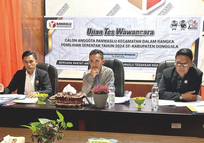 
					Proses Seleksi Ketat, Panwascam Donggala Memasuki Tahap Wawancara