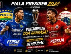 Semifinal Piala Presiden 2026 Persib vs Persija Digelar di Bali